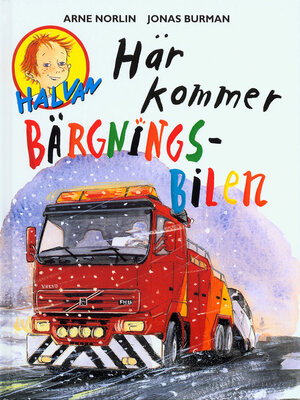 cover image of Halvan--Här kommer bärgningsbilen